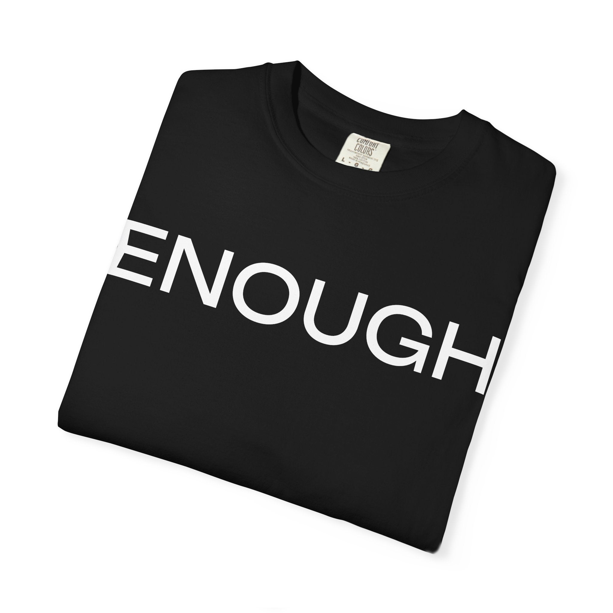 ENOUGH— Word To Wear